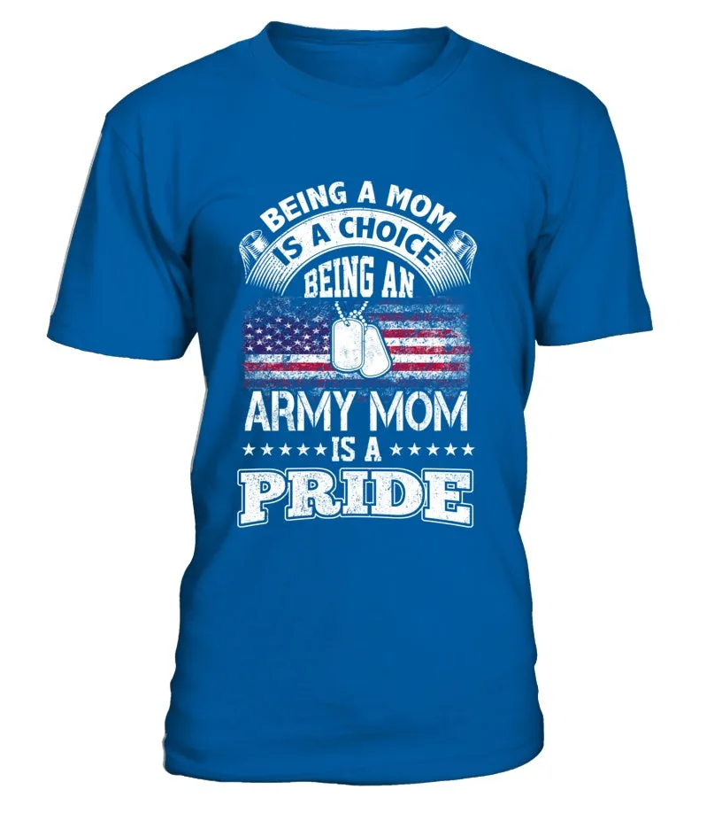 Army Mom Is A Pride T-shirts