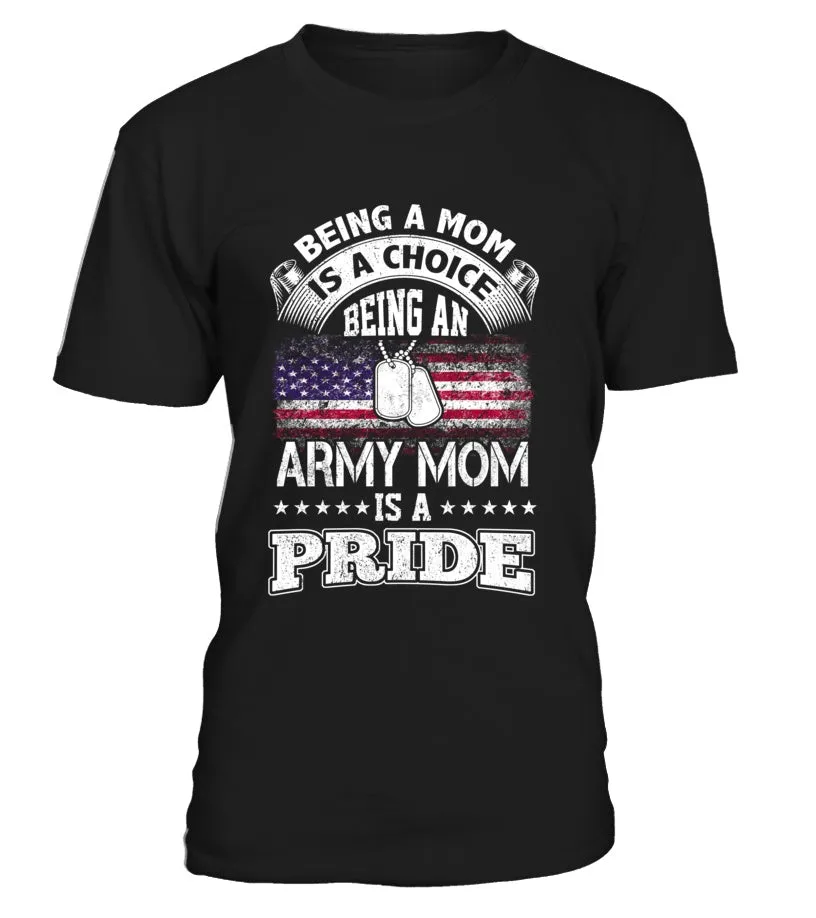 Army Mom Is A Pride T-shirts