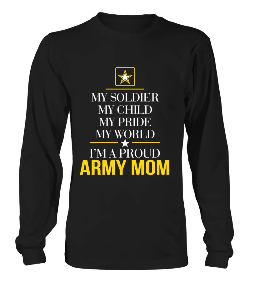 Army Mom My Pride My World T-shirts