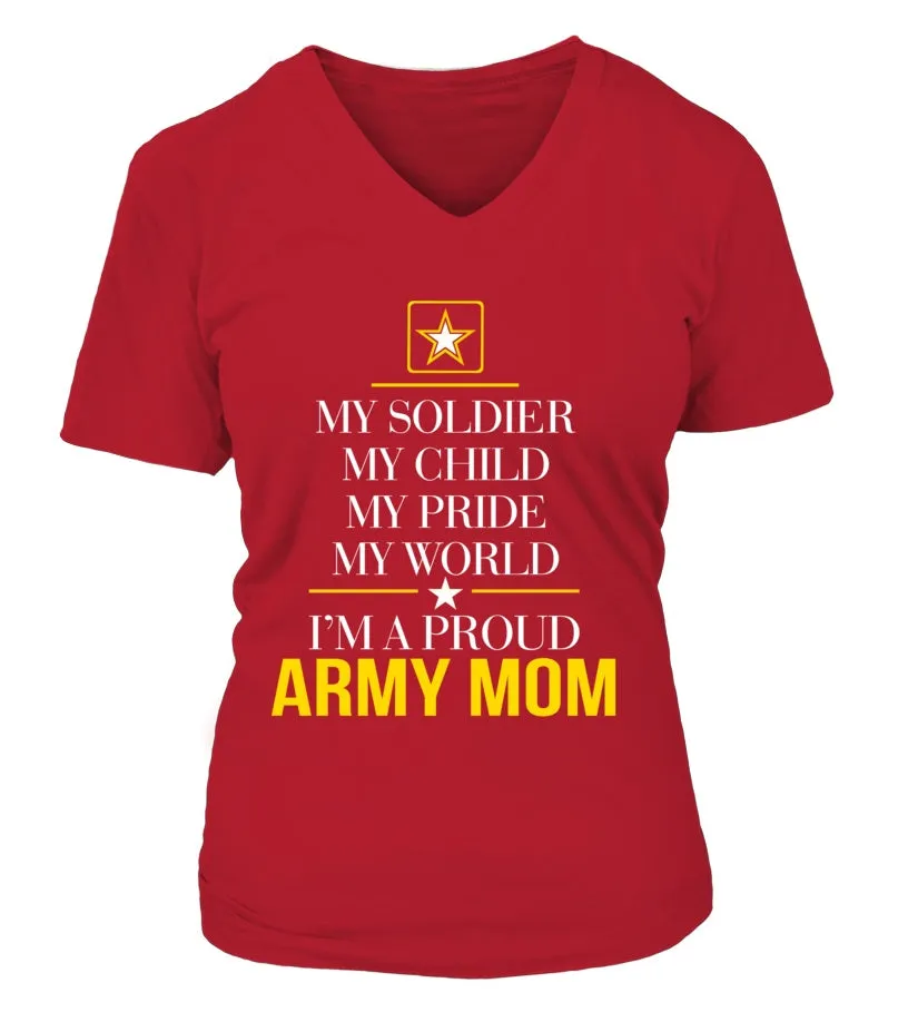 Army Mom My Pride My World T-shirts