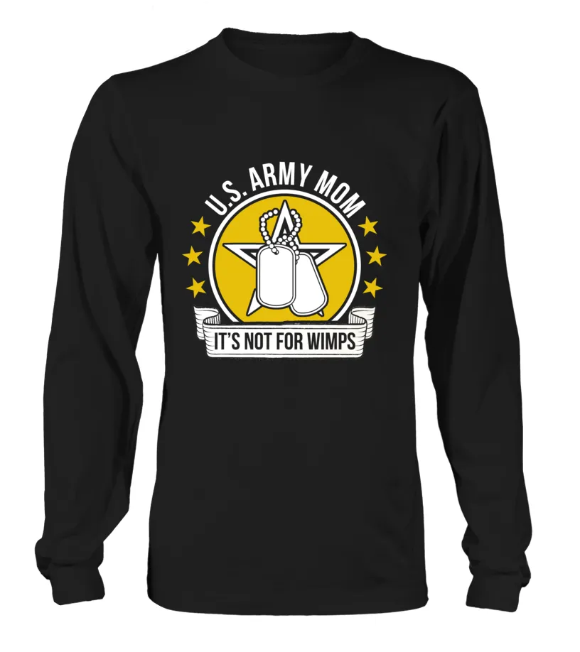 Army Mom Not For Wimps T-shirts