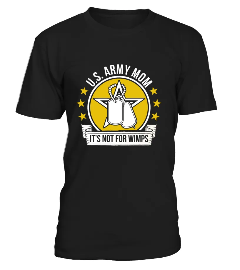 Army Mom Not For Wimps T-shirts