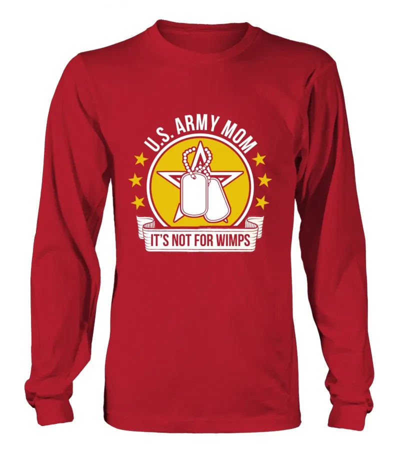 Army Mom Not For Wimps T-shirts