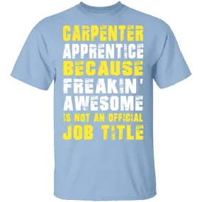 Carpenter Apprentice T-Shirt