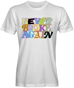 Colorful Never Broke Again T-Shirts