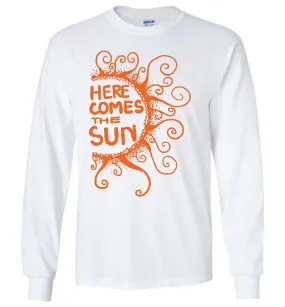 Here Comes The Sun Long Sleeve T-Shirts