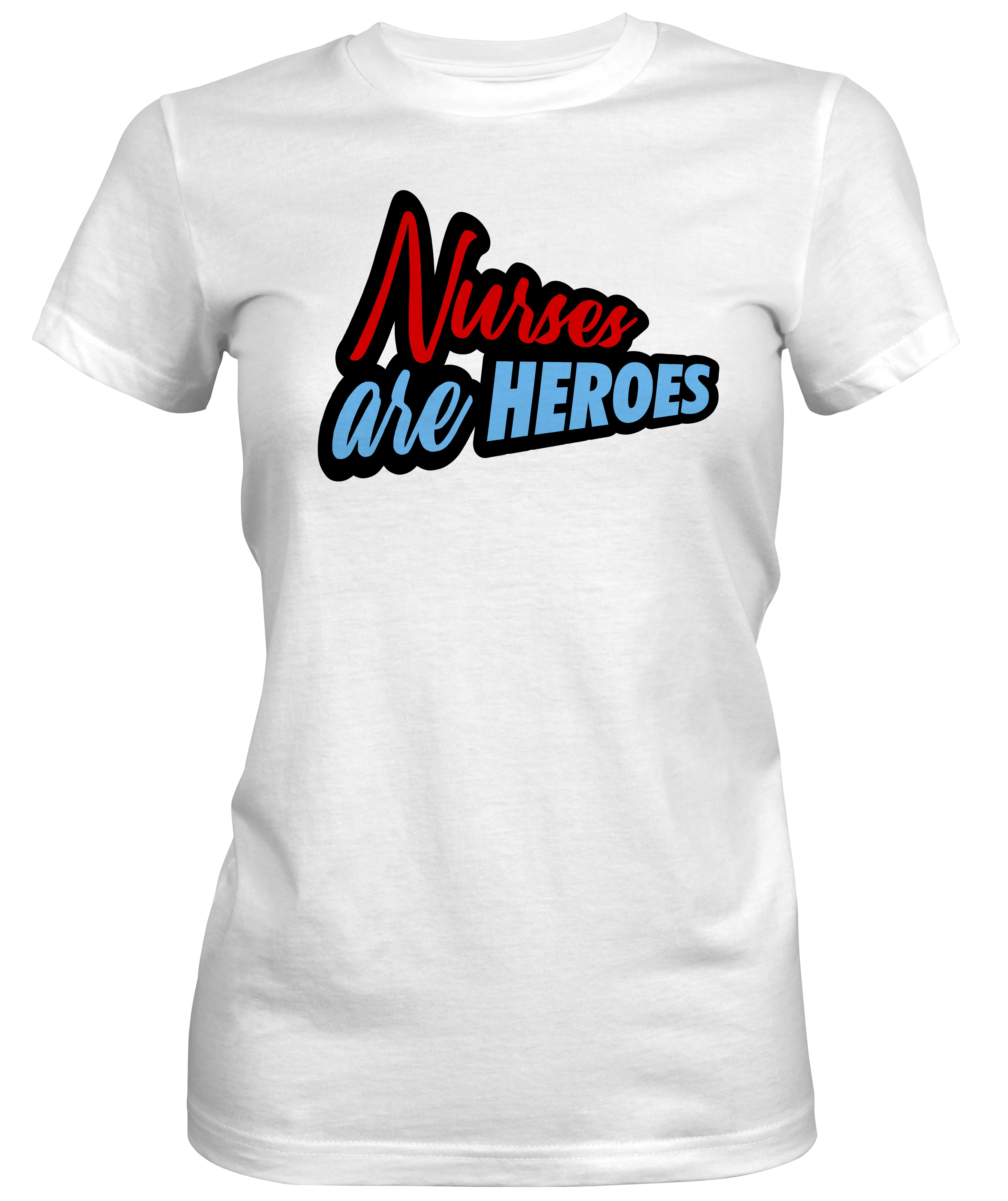 Nurses Are Heroes Woman's T-shirts