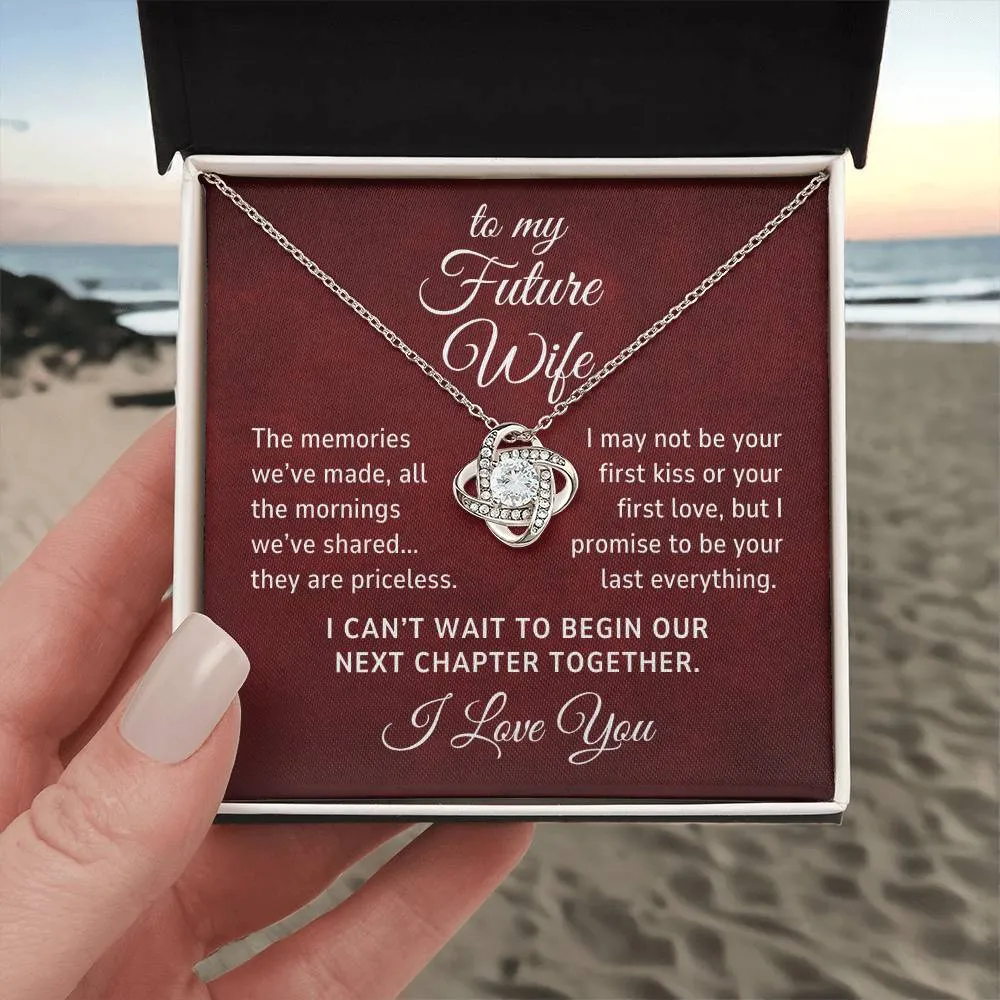 To My Future Wife Gift, The Memories We've Made Romantic Love Knot Necklace