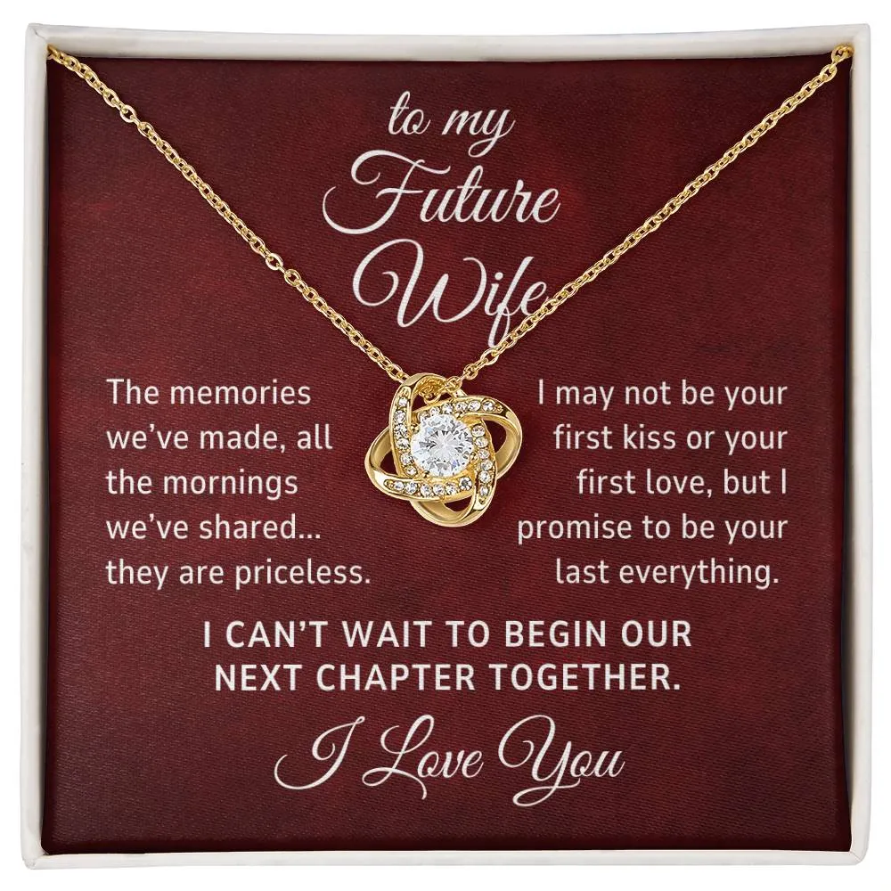 To My Future Wife Gift, The Memories We've Made Romantic Love Knot Necklace