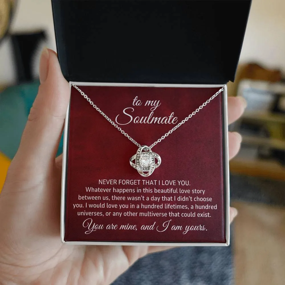 To My Soulmate Gift,  I Would Love You In a Hundred Lifetimes Romantic Love Knot Necklace