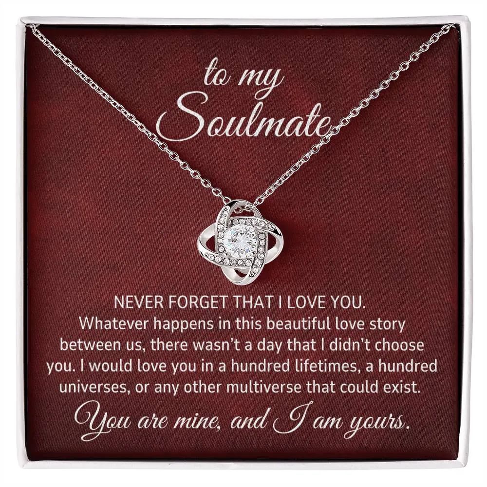 To My Soulmate Gift,  I Would Love You In a Hundred Lifetimes Romantic Love Knot Necklace