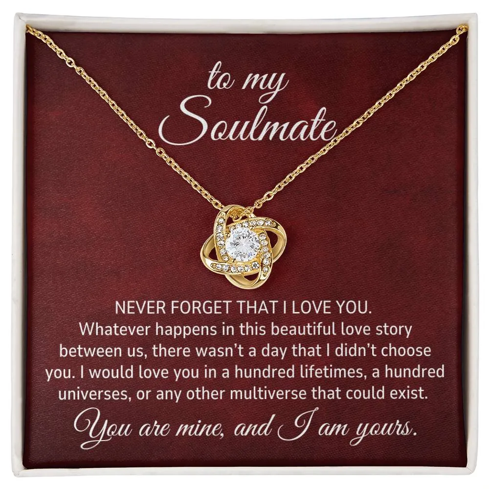 To My Soulmate Gift,  I Would Love You In a Hundred Lifetimes Romantic Love Knot Necklace