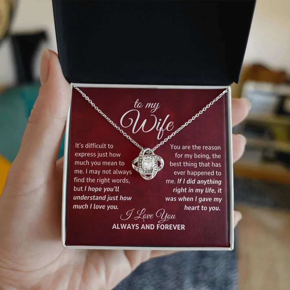 To My Wife Gift, The Reason For My Being Romantic Love Knot Necklace