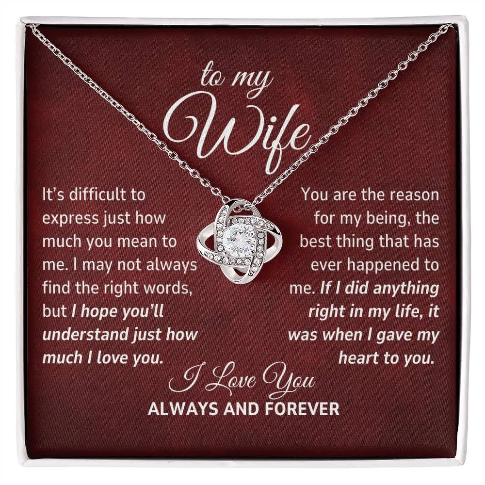 To My Wife Gift, The Reason For My Being Romantic Love Knot Necklace