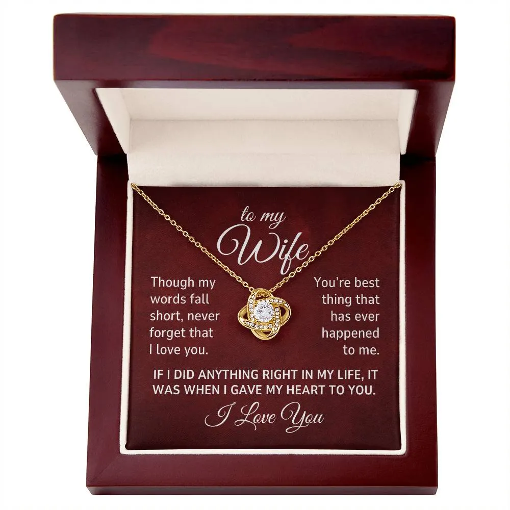 To My Wife, Though My Words Fall Short, Never Forget That I Love You Romantic Love Knot Necklace