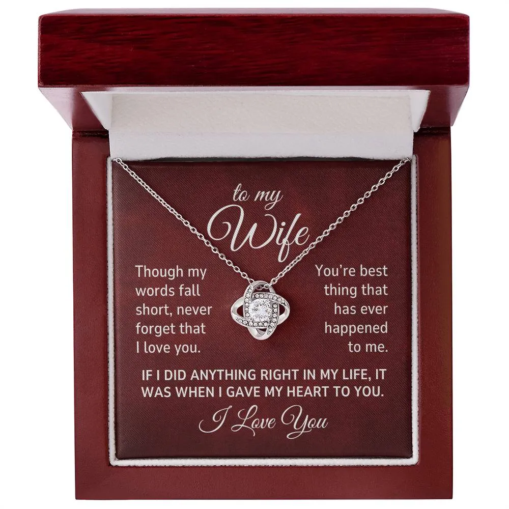 To My Wife, Though My Words Fall Short, Never Forget That I Love You Romantic Love Knot Necklace